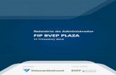 Relatório do Administrador FIP VEP PLAZA - vam.com.br · Os preço médio pedido de locação, para edifícios AA e A no mercado do Rio, continua em queda, registrando uma diminuição