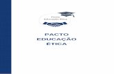 PACTO EDUCAÇÃO ÉTICA - abrelivros.org.br · A reprodução e a distribuição deste documento para fins de ... aperfeiçoamento das ... definindo elevados padrões de conduta ética