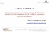 CLUBE DE MEMÓRIA XXI - cpscetec.com.br · escolas ou faculdades de tecnologia, para ser ... Exposição de educação patrimonial para comemorar os 74 anos da aula inaugural do curso