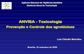 ANVISA - Toxicologia · Luiz Cláudio Meirelles Brasília, 23 setembro de 2009 Agência Nacional de Vigilância Sanitária Gerência Geral de Toxicologia ANVISA - Toxicologia