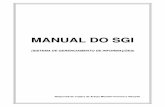 MANUAL DO SGI - sgc.goias.gov.br · MANUAL DO SGI Revisão 05 de 08/02/2011 ATENÇÃO: As cópias impressas deste documento não têm sua versão controlada. Página 2 de 48 ÍNDICE