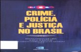 Livro - Crime, Polícia e Justiça no Brasil - Páginas 35 ... · Faltava, porém, um livro de referência, à semelhança do ... tornaram-se parte de novas ... desenvolvidas na Inglaterra