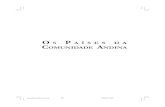 O S P A Í S E S D A COMUNIDADE ANDINA - funag.gov.brfunag.gov.br/loja/download/228-PaIses_da_Comunidade_Andina_Os_Vol... · A publicação do livro, reunindo os trabalhos dos expositores