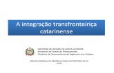A integração transfronteiriça catarinense · -Situação da Aduana de Cargas Integradas (ACI): a aduana argentina solicita que a Receita Federal do Brasil respeite o horário de