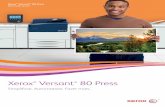 Xerox Versant 80 Press · Imagine os mercados que se abrem com o desempenho aumentado e com as capacidades ao ... resultados espantosos em cada página. Ajuste automatizado para um