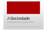 A Sociedadefiles.literaturaesociologia.webnode.com.br/200000007-99b259aac3/... · Sociedade brasileira • Grande diversidade de tipos humanos; • Riqueza de manifestações culturais;