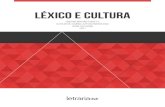 LÉXICO E CULTURA - letraria.net‰XICO-E... · Finalizando os textos desta linha, Renata Cazarini de Freitas focaliza o léxico do furto e do roubo em documentos latinos e portugueses.