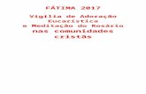 Vigília de Oração para Comunidadesconferenciaepiscopal.pt/v1/wp-content/uploads/Fatima2017... · Web view... insta a encarnar-nos na história de todos os dias para sabermos individuar