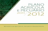 PLANO AGRÍCOLA 2011 2012 - agricultura.gov.br · Objetivos do Plano Agrícola e Pecuário 2011/2012 • Expandir de 161,5 milhões para 169,5 milhões de toneladas a ... Carbono