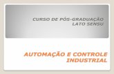 CURSO DE PÓS-GRADUAÇÃO LATO SENSU - fei.edu.br · monografia com tema relacionado à automação industrial sob a orientaçãodeumdocentedocurso. PROJETO DE CONCLUSÃO DE CURSO
