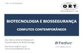 BIOTECNOLOGIA E BIOSSEGURANÇA - bteduc.com · –Planta piloto em Campinas. ... –Engenharia genética •Como toda nova área do conhecimento, a biologia sintética exige uma avaliação