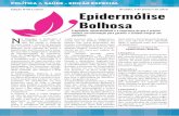 Edição N°001/2016 Brasília, 5 de janeiro de 2016 ... · Assim como outras doenças raras, a Epidermólise Bolhosa também não tem cura, e o tratamento feito com os pacientes