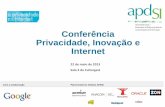 Conferência Privacidade, Inovação e Internet - Magda Cocco_Sócia... · 2018-03-11 · • O conteúdo do direito à informação sobre o tratamento é alargado (prazo de conservação