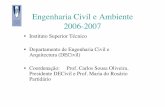Engenharia Civil e Ambiente 2006-2007 - ULisboa · Engenharia Civil e Ambiente 2006-2007 •Instituto Superior Técnico •Departamento de Engenharia Civil e Arquitectura (DECivil)