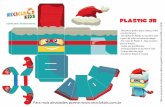 PlasticJr de natal - reciclakids.com.br · PLASTIC Jr. Recorte as quatro peça: cabeça, corpo e os dois braços;. Na cabeça do Plastic Jr., recorte e cole o gorro de natal na frente