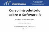 Curso introdutório sobre o Software R · Programação do curso: R como copiar e instalar o programa o R via comandos: operações básicas, importando dados, ... de comandos no