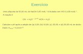Exercício§ão-ácido-base.pdf · a1 Espécies anfipróticas H 2 PO 4-+ H 2 O H 3 O + + HPO 4-H 2 PO 4--+ H 2 O OH + H 3 PO 4 K a2 = 6,3 2x 10 8 K b3 = K w / K a1 = 1,41 x 10 12