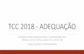 TCC 2018 - ADEQUAÇÃO - up.mackenzie.br · co-requisito tcc 7° semestre: briefing, mercado e pesquisa (4) 8° semestre: objetivos e estratÉgias de mkt e comunicaÇÃo integrados