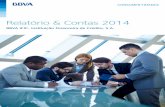 Relatório & Contas 2014 - BBVA Corporate relatorio... · Valores em milhares de euros. ... atividade económica e da melhoria das condições do mercado de ... níveis de endividamento