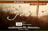 Adole Brasil - Robinson Amorimrobinsonamorim.com.br/wp-content/uploads/2017/06/Apaixonados-por... · O E-book “Apaixonados por Jesus ... na vida de Jacó, de Bate Seba na vida de