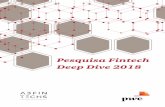 Pesquisa Fintech Deep Dive 2018 - pwc.com.br · começa com um portfólio restrito, normalmente baseado em um pequeno grupo de produtos e soluções. ... Gestão financeira Gestão