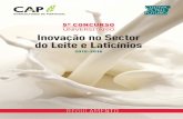 Inovação no Sector do Leite e Laticínios - marketengine.pt · envolvam a temática da Inovação no Sector do Leite e Laticínios, ... ponentes do leite e dos derivados na alimen-