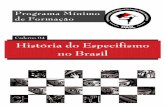 Caderno 04 História do Especifismo no Brasil · anos 1950, a FAU vinha tendo participação cotidiana nas lutas populares uruguaias, no seio de movimentos de massa de relevância
