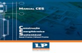 LA Catalogo Manual CES 217x278 - F Silva Reis · As estruturas de madeira ou aço em conjunto com as placas estruturais LP OSB Home permitem a construção de edificações leves