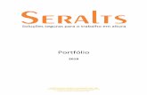 Portfólio - seralts.com.br · Atuar na prestação de serviços em altura, prover soluções para locais de difícil acesso, desenvolver e transferir conhecimento, atuando ... 18.18.1.