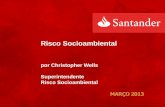 No Slide Title - Associação Brasileira de Bancos Santander para Serasa ABBC... · 25% O resto da economia brasileira - Toda a indústria no Sudeste, mineração, construção Principais