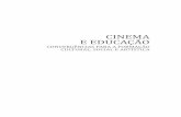 CINEMA E EDUCAÇÃO - whitebooks.ptwhitebooks.pt/web/wp-content/uploads/2016/12/LIvro_Cinema_Indice.pdf · lizar uma leitura fílmica da linguagem do cinema implica, não só, a desconstrução