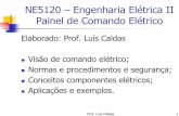 NE5120 – Engenharia Elétrica II Painel de Comando Elétrico · NBR 14306:99 - Proteção elétrica e compatibilidade eletromagnética em redes internas de telecomunicações em
