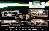 1/2013 1/2014 ACIBr comemora 77 anos com posse da nova ... · Caros associados e comunidades de ... Rita Cassia Conti Diretor de Assuntos da ... foi o presidente da Federação das