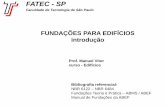 FATEC - SP - EDIFÍCIOSedificios.eng.br/fundacoes aula1 introducao.pdf · Fundações diretas Fundações indiretas