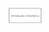Introdução a Estatística - Engenharias-Recife · - economia de tempo e recursos – populações geralmente numerosas ou de difícil acesso - teoria da probabilidade que regula