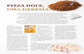 PIZZA AO REDOR DO MUNDO PIZZA DOCE - …revistaitalianfood.com.br/upload_arquivos/201607/... · pastas e risotos, pizzas, crostone, focaccias, peixes e até sashimi, sushi e gunkan.