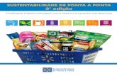 SUSTENTABILIDADE DE PONTA A PONTA 3 edição a · • Um projeto em evolução ... • Colgate-Palmolive - Embalagem promocional ... veis, além da redução de desperdícios, reforçam