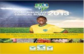 “EU TENHO ORGULHO DE CONTRIBUIR PARA AS VITÓRIAS … CSR 2013.pdf · A nossa Confederação da Agricultura e Pe-cuária do Brasil (CNA) ganhou o mundo em 2012. Levemos os números