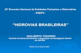 “HIDROVIAS BRASILEIRAS” - antaq.gov.brantaq.gov.br/Portal/pdf/palestras/Mar0722PalestraENEPHAdalberto.pdf · Há navegação comercial em 2 trechos do rio Tocantins: Marabá/PA