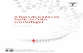 A Base de Dados de Perfis de DNA em Portugal - cnecv.pt bioetica_15... · mo após inocentação dos suspeitos, e o facto de o número de negros e de outras minorias étnicas estarem