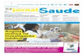 O Caminho do Bem - jornaldasaude.org · Lara Santos |Pag.12 Ensino de oncologia Cuanza Sul Aproximação dos serviços de saúde às populações reduz mortalidade materno-infantil