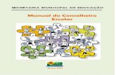 Manual do Conselheiro Escolar - Prefeitura Municipal de Bauruhotsite.bauru.sp.gov.br/arquivos/website_conselhosescol... · 2016-07-14 · Departamento de Educação Infantil Departamento
