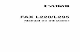 30128211 PT Fm PTG - files.canon-europe.comfiles.canon-europe.com/files/soft30121/manual/FAX_L220_L295_UG_PTG.pdf · ... (modo Standard), a uma velocidade de modem de ... Este fax