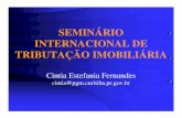 SEMINÁRIO INTERNACIONAL DE TRIBUTAÇÃO IMOBILIÁRIA · Prevalência dos Direitos Sociais (Direitos de 3ª Geração) OBJETIVOS FUNDAMENTAIS DA REPÚBLICA FEDERATIVA DO BRASIL –