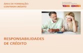 RESPONSABILIDADES DE CRÉDITO - Todos Contamelearning.todoscontam.pt/citilearn/data/bp/aula_12/material_apoio/... · online no sítio do Banco de Portugal e também através do Portal