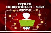 MANUAL DE MATRÍCULA – SIGA 2017 - ead.ufrpe.br de... · 7 Prezado(a) Aluno(a), Nos dias 12 a 17 de setembro de 2017 o SIGA estará dis-ponível para que todo aluno dos cursos de