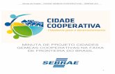Proyecto Ciudad Coop. Brasil - aebr.eu · Diretor de Gestão e Produção SEBRAE Paraná ... atuação do SEBRAE/PR no Programa CIDADE COOPERATIVA e tem por objetivo apresentar uma