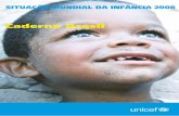 UNICEF/BRZ/ALEJANDRA MARTINS Caderno Brasil UNICEF PRIMEIRA INFÂNCIA Os seis primeiros anos de vida são fundamentais para o desen-volvimento integral do ser humano. Por isso, uma