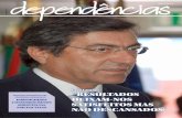 João goulão: “resultados deIxam-nos satIsfeItos mas · António Figueiredo iniciou a sua inter-venção falando dos conflitos de interesses e ... cimento sustentado que nos liberte