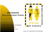 PREVENÇÃO Uma Estratégia Globalprogramamineracao.org.br/wp-content/uploads/2011/08/Prevenção-Uma... · incidência de acidentes fatais no trabalho foi de 8,0 para o ... obrigar